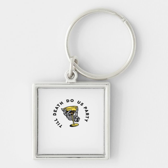 Till Döds do oss Part-Y Classic Funny Fyrkantig Silverfärgad Nyckelring (Framsidan)