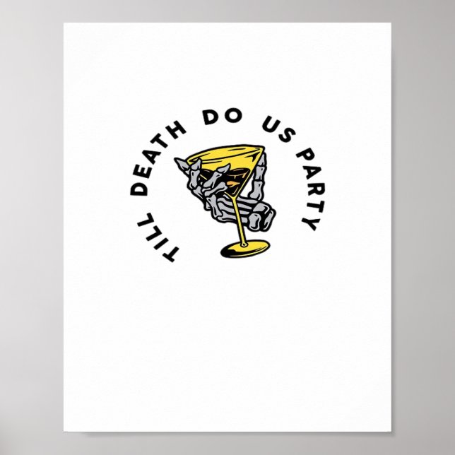 Till Döds do oss Part-Y Classic Funny Poster (Framsidan)