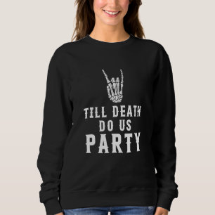 Till Döds do US Party Apparel T Shirt