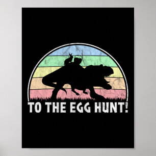 Till Egg Hunt - T-rex Bunny Dinosaur Påsk Poster