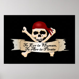 Till Err är människan, till Arr är piraten Poster