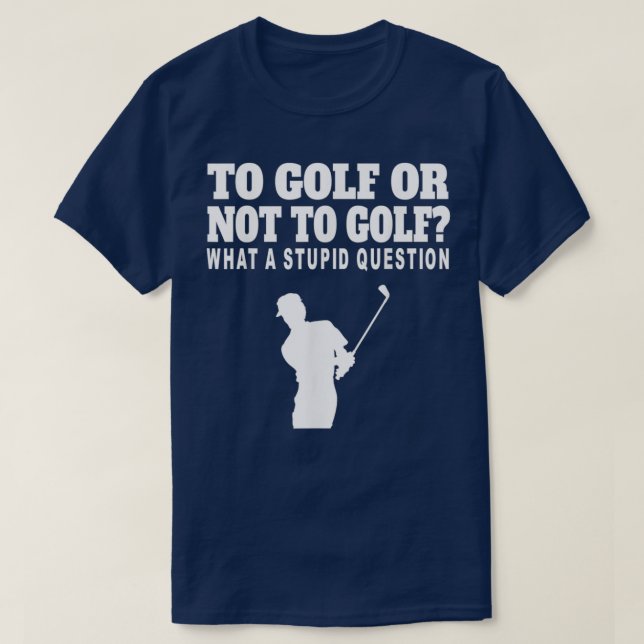 till Golf eller inte till Golf - en styv fråga 2 T Shirt (Design framsida)
