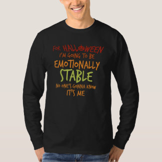 Till Halloween kommer jag att vara emotionellt sta T Shirt