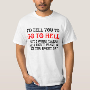 TILL HELVETET GÅR SKJORTAN TEE