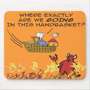 Till helvetet i en Handbasket Mousepad Musmatta