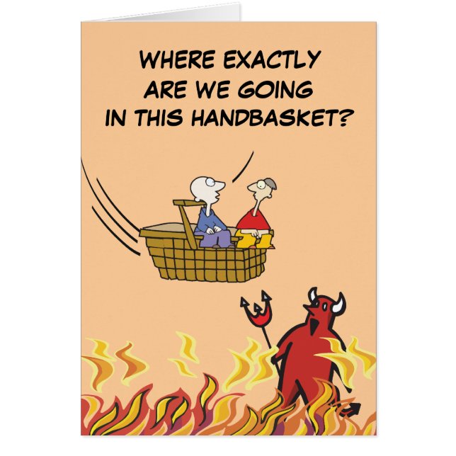 Till helvetet i en handkorg hälsningskort (Framsidan)