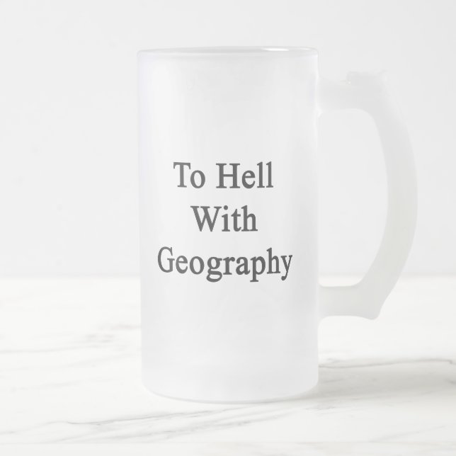 Till helvetet med geografi frostat ölglas (Höger)
