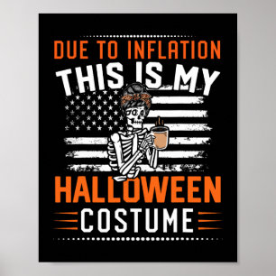Till inflationen här är min halloweenskelettkostym poster