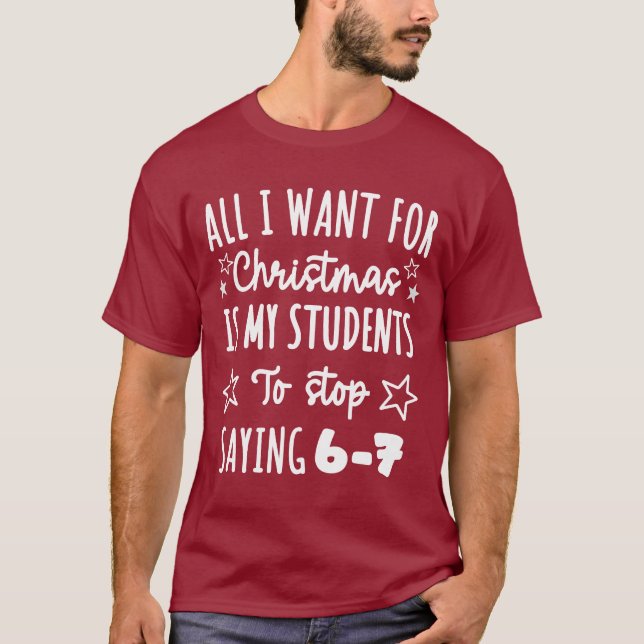 Till jul är mina elever att sluta säga 67 t shirt (Framsida)