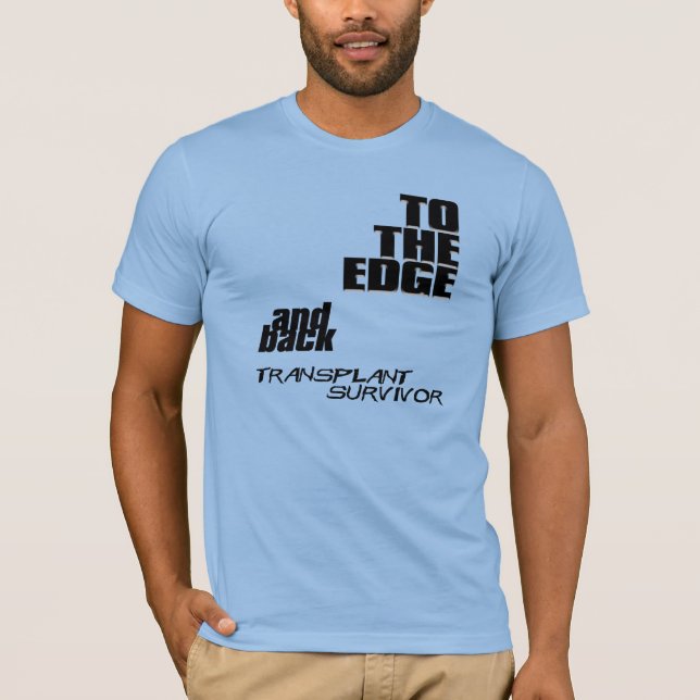 Till kant och tillbaka - transplantationsöverlevan t-shirt (Framsida)