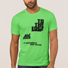 Till kant och tillbaka - transplantationsöverlevan t shirt