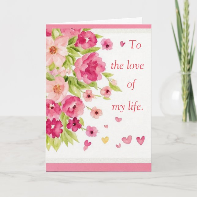 Till Kärleken i Mitt Liv Semesterkort för Henne Helgkort (Framsida)
