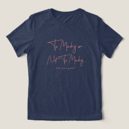 Till Mahj eller inte till Mahj... Ett spel till! T Shirt