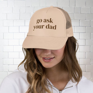 Till Mamma - Gå och Fråga Din Pappa Keps