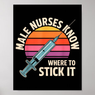 Till manliga sjuksköterskor vet var man ska sticka poster