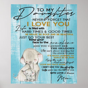 TILL MIN DAUGHTER LOVELY GIFT FÖR DAUGHTER POSTER