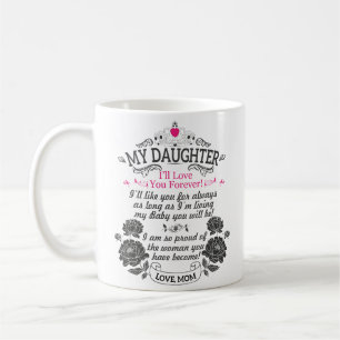 Till min dotter - jag Kärlekar dig för evigt Kaffemugg