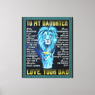 Till min dotter Lejona gåva från Lejona Pappa Canvastryck