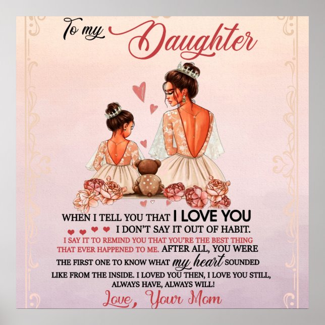 Till min dottergåva, dotter och Mamma, Kärlek Brev Poster (Framsidan)