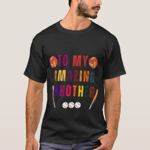 Till min fantastiska bror Brödernas dag T Shirt