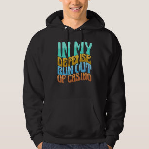 Till min försvarstid tog slut på spelcasino rolig hoodie