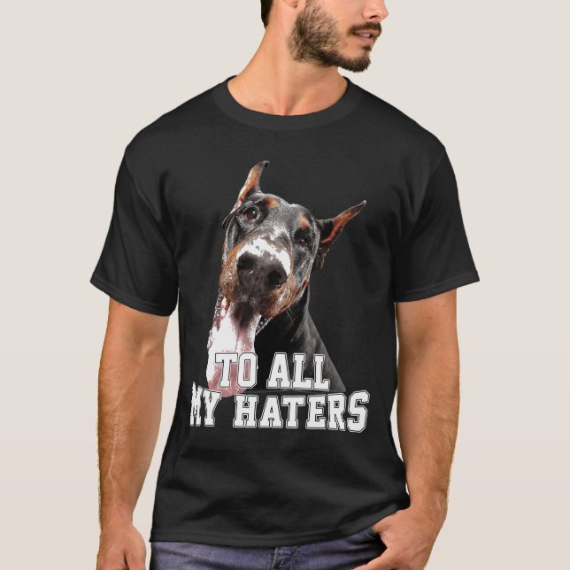 Till min Hater Doberman T Shirt (Framsida)