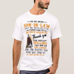 Till min kära svärson t shirt<br><div class="desc">Den här T-tröjan fungerar bäst som gåvor till din snälla svärson,  som delar med sig,  tar hand om och älskar av mor-in-law. Gör en underbar födelsedag eller julklapp!</div>