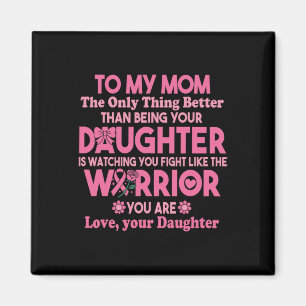 Till min Mamma när du ser dig kämpa som Warrior Br Magnet