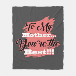 Till min Mor är du den bästa | Gåvor till Mor Fleecefilt