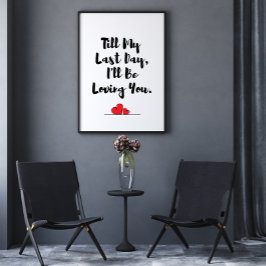 Till min sista dag citerar Kärlek typografi Poster
