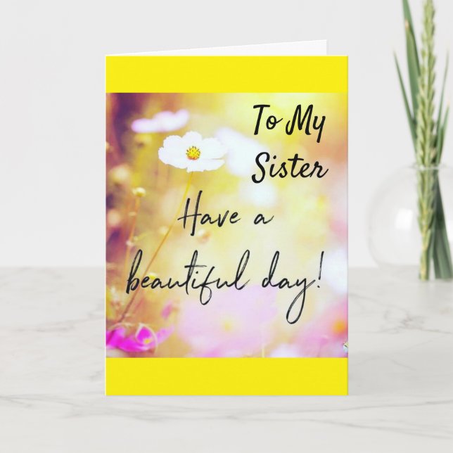 TILL MIN *SISTER* PÅ DITT BIRTHDAY-KORT KORT (Framsida)