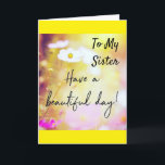 TILL MIN *SISTER* PÅ DITT BIRTHDAY-KORT KORT<br><div class="desc">DET ÄR DIN "SISTERS" "SPECIELLA DAG" SÅ LÅT HENNE ELLER HONOM VETA HUR MYCKET HON ÄR ÄLSKAD!!!!  TACK FÖR ATT JAG STOPPADE ETT AV MINA ÅTTA LAGER! KOMMER DU IHÅG ATT DU KAN ÄNDRA "ÅLDER" OCH "VERSER" IN OCH UT OM DU ÖNSKAR I SEKUNDER!</div>