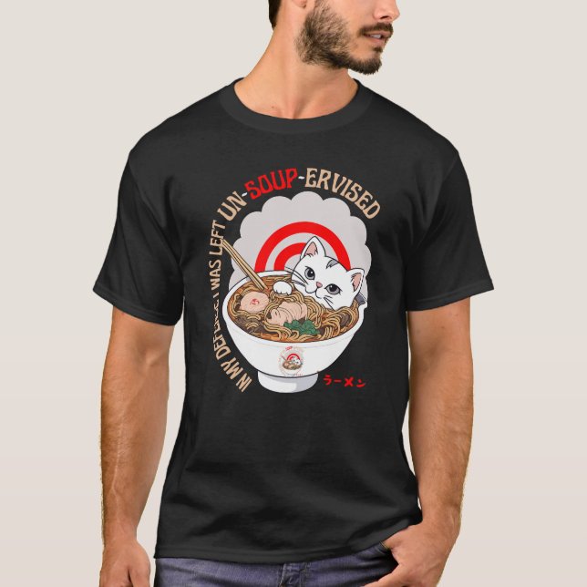 Till mitt försvar lämnades jag osoperviserad t shirt (Framsida)