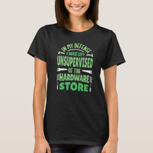 Till mitt försvar lämnades jag utan övervakning Hå T Shirt