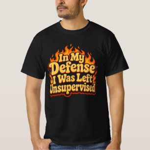 Till mitt försvar lämnades jag utan övervakning Ro T Shirt