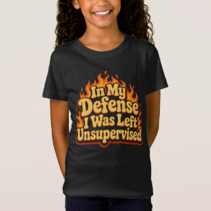 Till mitt försvar lämnades jag utan övervakning Ro T Shirt