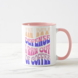 Till mitt försvar så tog min kaffekopp slut