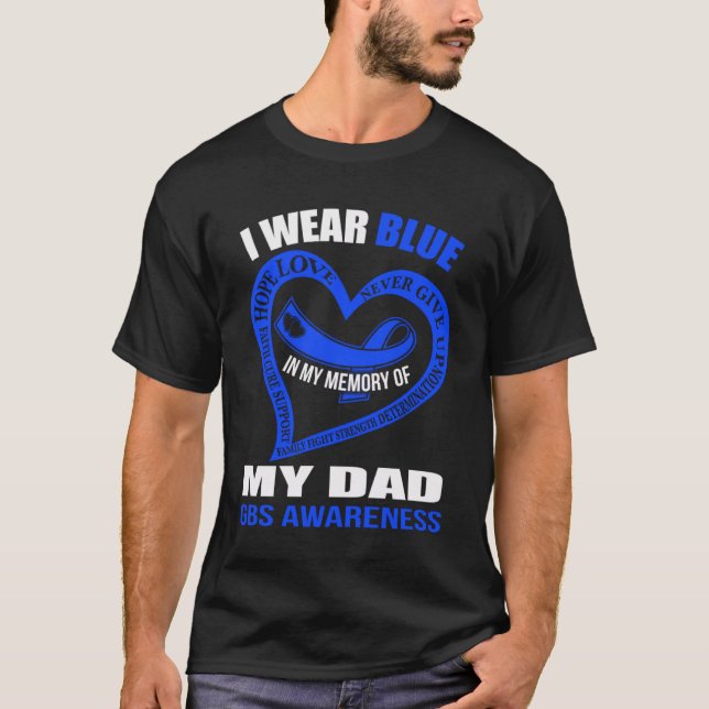 Till mitt minne av pappa GBS AWARENESS T Shirt (Framsida)