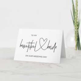 Till mitt vackra Bride Bröllopsdag Card Kort