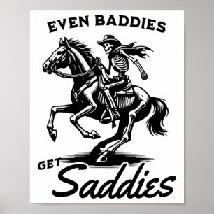 Till och med Baddies Get Saddies Funny Vintage Ske Poster