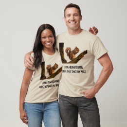 Till och med Blind Squirrel hittar en Unisex Nöt P T Shirt