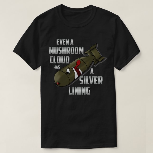 Till och med ett svampmoln har en silver-bomb t shirt (Design framsida)