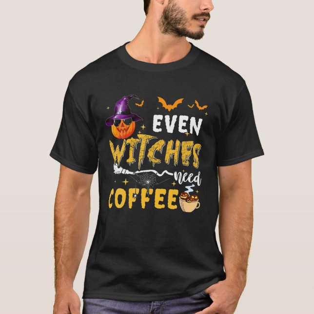 Till och med häxor behöver kaffetaloky Pumpkin Wit T Shirt (Framsida)