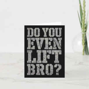 Till och med Hiss Bro Funny Gym Weightlift Motiv Kort