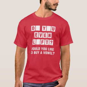 Till och med Hiss? Vill du köpa en Vowel? T Shirt