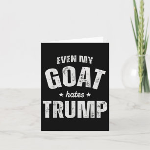 Till och med min get Hates Trump Anti Trump Manar  Kort