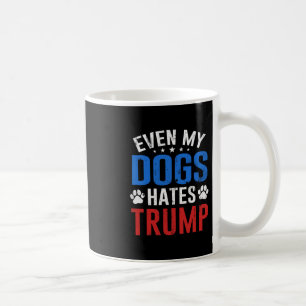 Till och med min hund hatar Trump Anti President D Kaffemugg