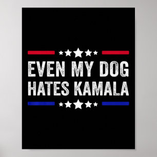 Till och med min Hund Hates Kamala Harris 2024 Ame Poster