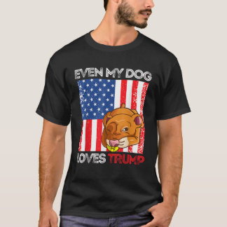 Till och med min Hund Trump Pro Trump American Fla T Shirt