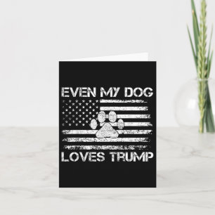 Till och med min Hund Trump USA flagga-valTrump Su Kort